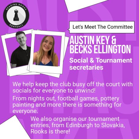 Austin & Becks are the Social & Tournament Secretaries