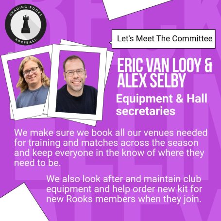 Selby & Eric are our Equipment & Hall Secretaries
